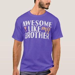 Awesome like my step brother T-Shirt