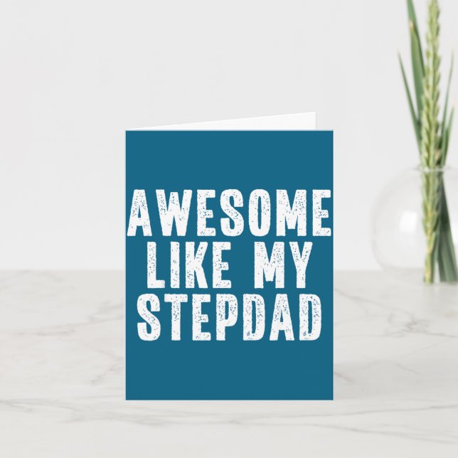 Awesome Like My Stepdad Quote Funny Fathers Day Ap Card (Front)