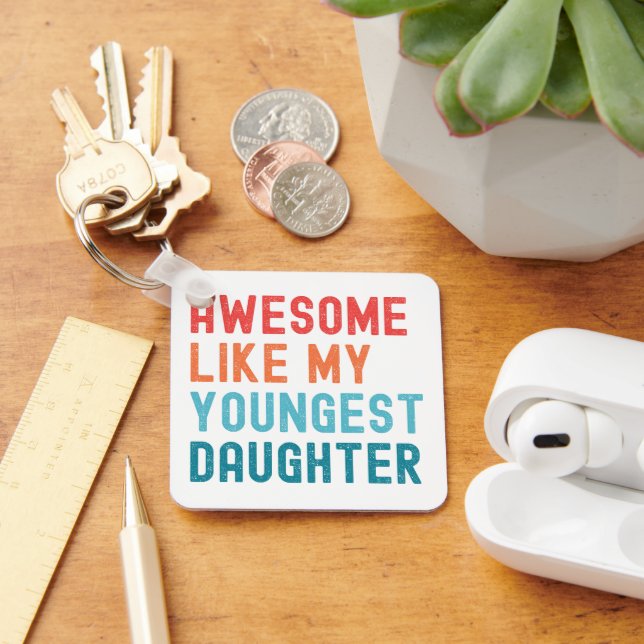 Awesome Like My Youngest Daughter Family Party Keychain (Desk)