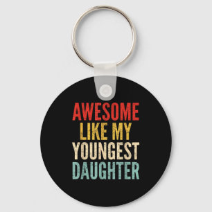 Awesome Like My Youngest Daughter Mother's Day Fat Keychain