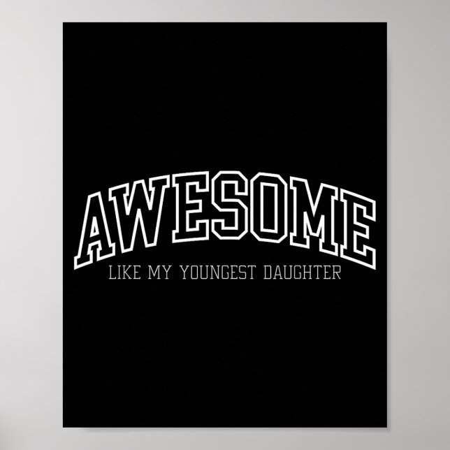 Awesome Like My Youngest Daughter Mother's Day Fat Poster (Front)