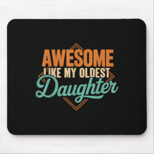 Awesome like oldest sister funny vintage father's mouse pad