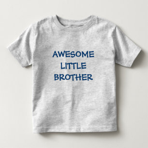 AWESOME LITTLE BROTHER Younger Sibling Toddler T-shirt