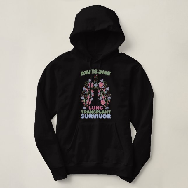 Awesome Lung Transplant Survivor Hoodie (Design Front)