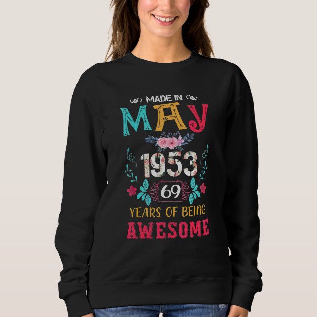 Awesome May 1953 Vintage 69th Birthday Sweatshirt (Front)