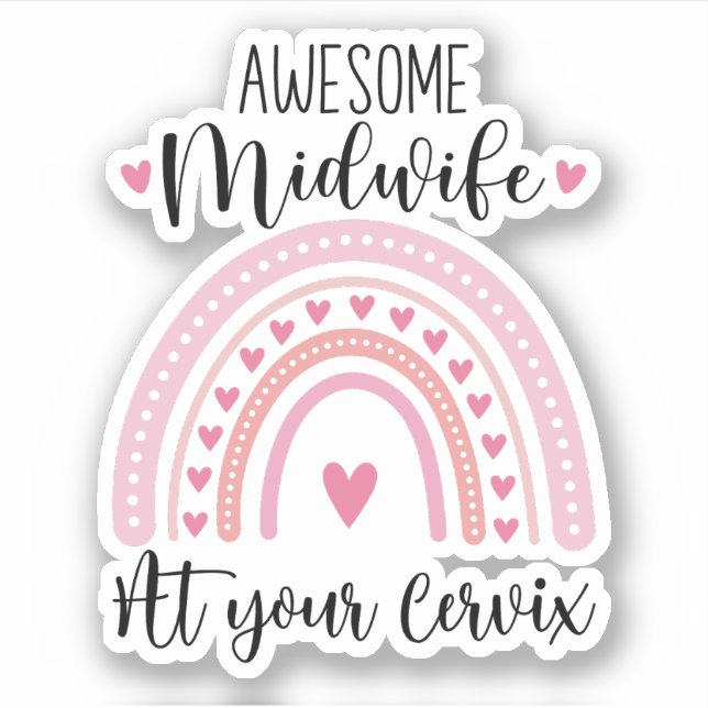 Awesome Midwife At Your Cervix Gift For Midwife (Front)