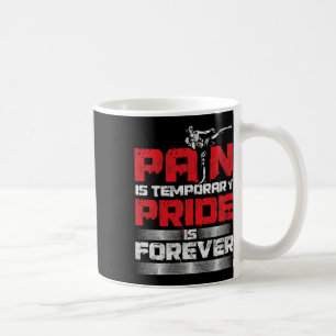 Awesome Mma Pain Is Temporary Kickboxing Coffee Mug