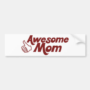 Awesome Mom for Mothers Day Bumper Sticker
