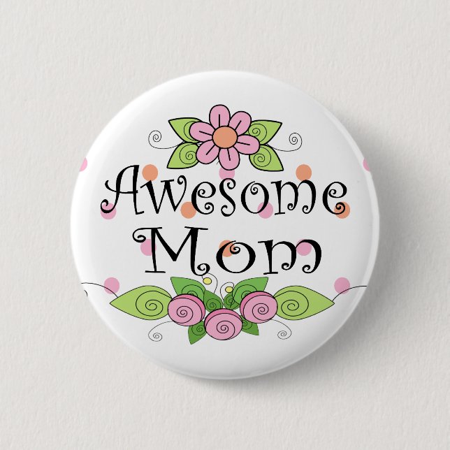 Awesome Mom Pretty Pink Flowers 2 Inch Round Button (Front)