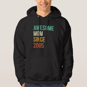 Awesome Mom Since 2005 Mother Since 2005 Hoodie
