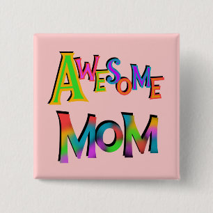Awesome Mom T-shirts and Gifts 2 Inch Square Button