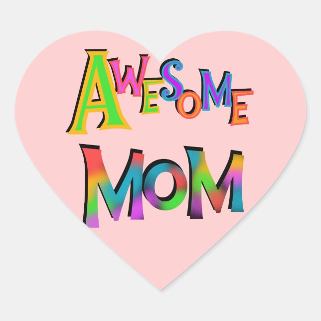 Awesome Mom T-shirts and Gifts Heart Sticker (Front)