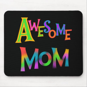 Awesome Mom T-shirts and Gifts Mouse Pad