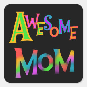 Awesome Mom T-shirts and Gifts Square Sticker