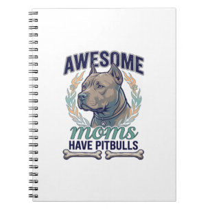 Awesome Moms Have Pitbulls Dog Bone Wreath Notebook