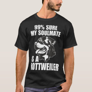 Awesome My Soulmate Is A Rottweiler Dog Breed Desi T-Shirt