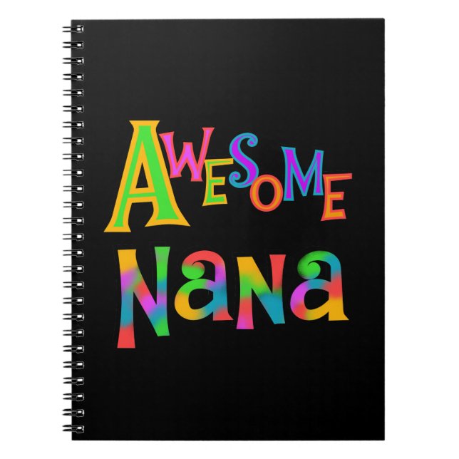 Awesome Nana T-shirts and Gifts Notebook (Front)