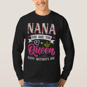 Awesome Nana You Are The Queen Mother's Day Mom Ma T-Shirt