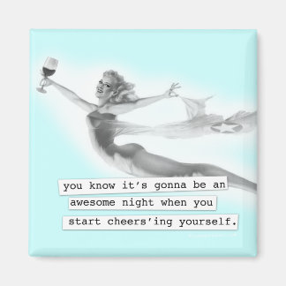 Awesome Night When you Cheers'ing Retro PinUp Girl Magnet