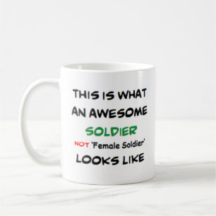 awesome not female soldier coffee mug