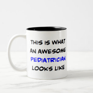 awesome pediatrician Two-Tone coffee mug