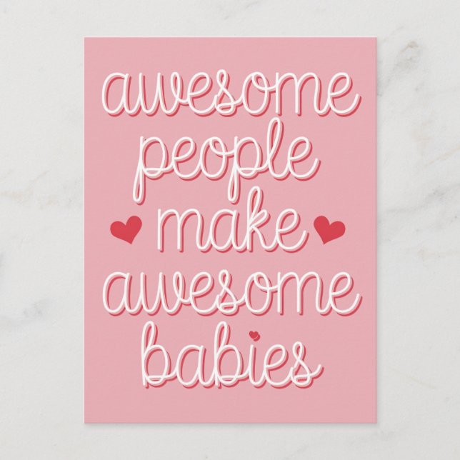 Awesome People Make Awesome Babies Funny Pregnancy Postcard (Front)
