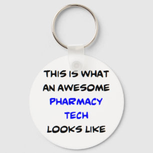 awesome pharmacy tech keychain