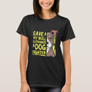 Awesome Pitbull Gif Save A Pit Bull Lover New T-Shirt