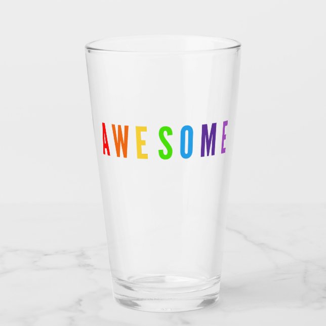AWESOME POSTIVE HAPPY UPLIFTING RAINBOW COLOR TEXT GLASS (Front)