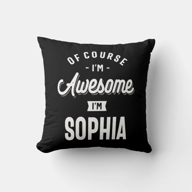 Awesome Princess I'm Sophia Personalized Name Throw Pillow (Front)