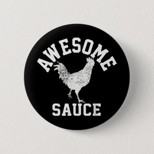 Awesome Sauce Rooster Chicken  2 Inch Round Button