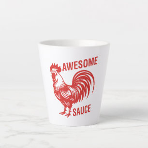 Awesome Sauce Rooster Funny Latte Mug