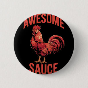 Awesome Sauce Rooster Shirt Funny Chicken Humour V 2 Inch Round Button
