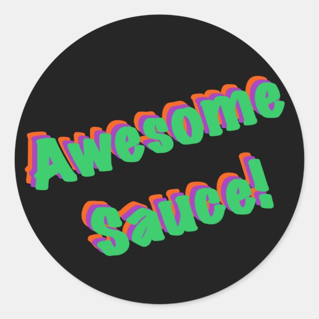Awesome Sauce ! Teacher Student Classic Round Sticker (Front)
