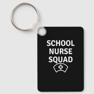 Awesome School Nurse Squad Nursing Back To School Keychain