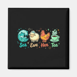 Awesome Sea Quote Tea Ewe Hen Saying Magnet