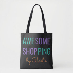 "AWESOME SHOPPING" custom name bags