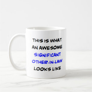 awesome significant other-in-law coffee mug