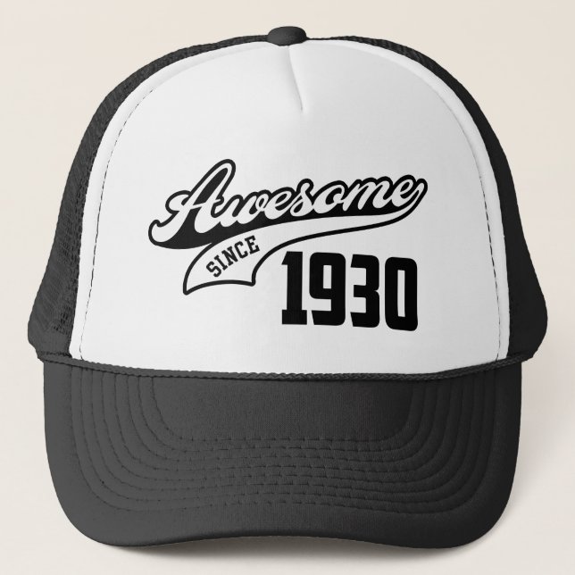 Awesome Since 1930 Trucker Hat (Front)