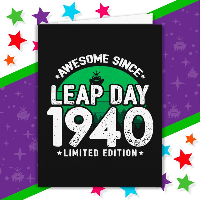 Awesome Since 1940 Leap Year Day Feb 29 Birthday Card (Creator Uploaded)