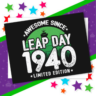 Awesome Since 1940 Leap Year Day Feb 29 Birthday Postcard