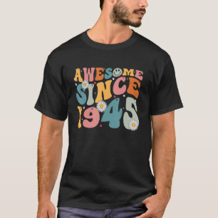 Awesome Since 1945 78th Birthday Retro Born In 194 T-Shirt