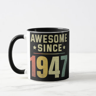 Awesome Since 1947 75th Birthday Retro Men Women Mug