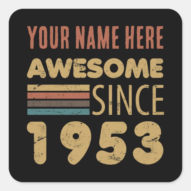 Awesome Since 1953 70th Birthday Square Sticker (Front)