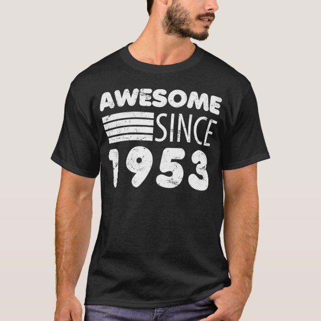Awesome Since 1953 70th Birthday T-Shirt (Front)