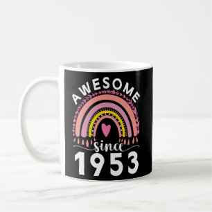 Awesome since 1953 70th birthday women coffee mug