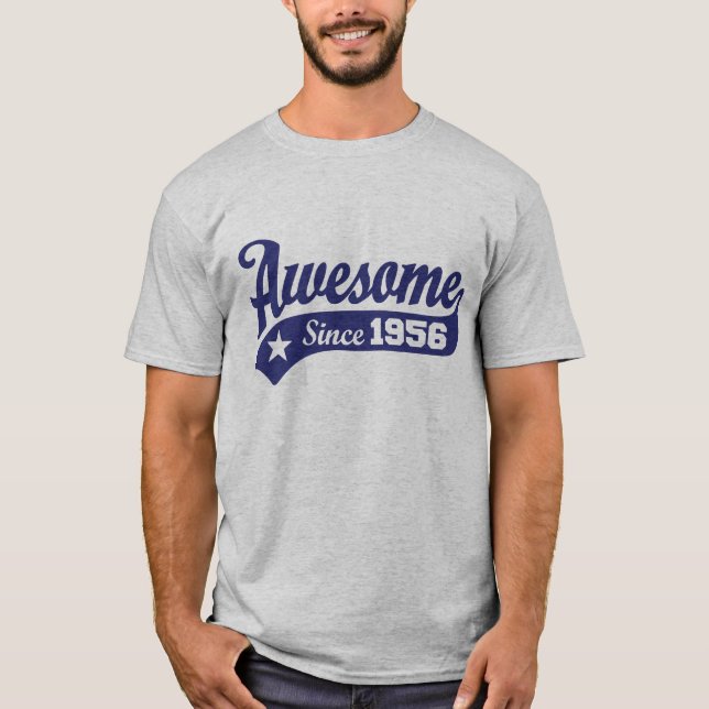 Awesome Since 1956 T-Shirt (Front)