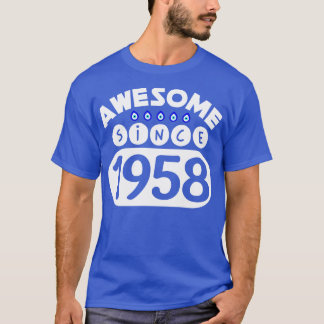 Awesome Since 1958 T-Shirt