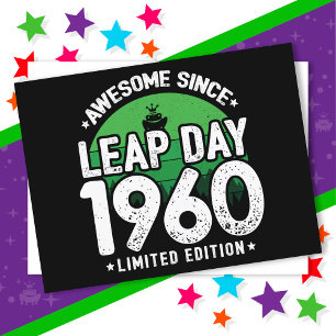 Awesome Since 1960 Leap Year Day Feb 29 Birthday Postcard