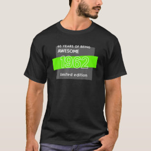 Awesome Since 1962 T 60Th Birthday Limited Edition T-Shirt